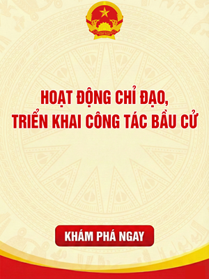 Hoạt động chỉ đạo, triển khai công tác bầu cử